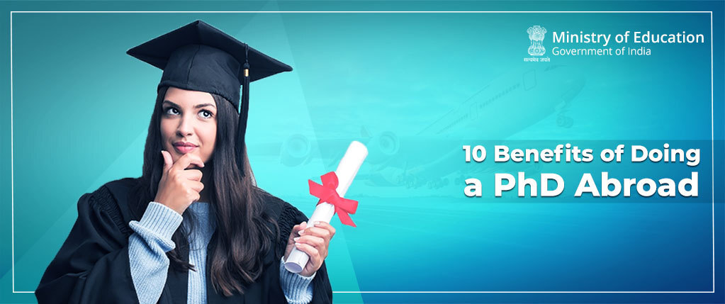 10 Reasons Why You Should Pursue A PhD Abroad